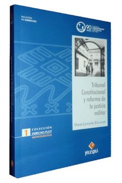 portada Tribunal Constitucional y Reforma de la Justicia Militar (in Spanish)