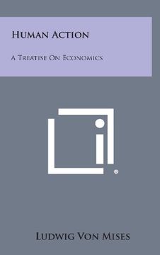 portada Human Action: A Treatise on Economics (en Inglés)