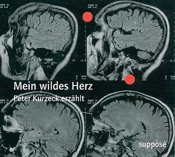 portada Mein Wildes Herz: Peter Kurzeck Erzählt (in German)