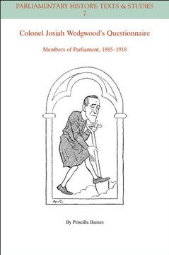 portada Colonel Josiah Wedgwood's Questionnaire: Members of Parliament, 1885 - 1918 (en Inglés)