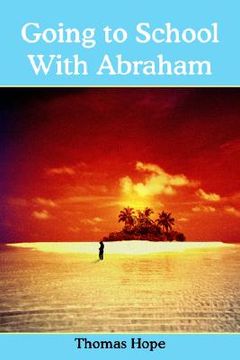 portada going to school with abraham (en Inglés)