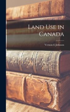 portada Land Use in Canada (en Inglés)