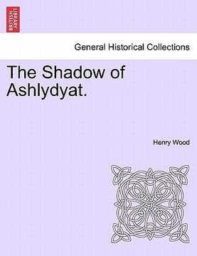 portada the shadow of ashlydyat. (in English)