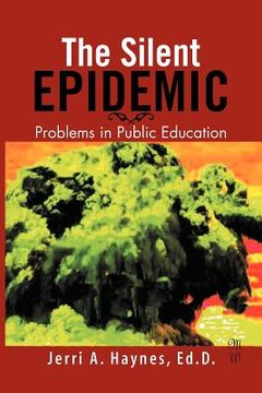 portada silent epidemic: problems in public education (en Inglés)