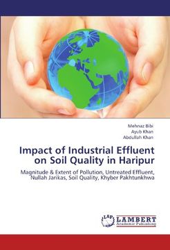 portada Impact of Industrial Effluent on Soil Quality in Haripur: Magnitude & Extent of Pollution, Untreated Effluent, Nullah Jarikas, Soil Quality,  Khyber Pakhtunkhwa