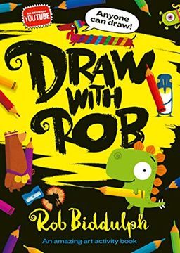 portada Draw With Rob: The Number one Bestselling art Activity Book From Internet Sensation, rob Biddulph (in English)