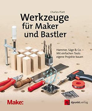 portada Werkzeuge für Maker und Bastler: Wie sie Funktionieren und wie man Damit Arbeitet (Edition Make: ) (en Alemán)