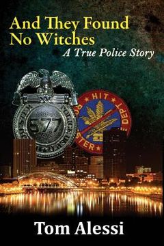 portada And They Found No Witches: A True Police Story (en Inglés)