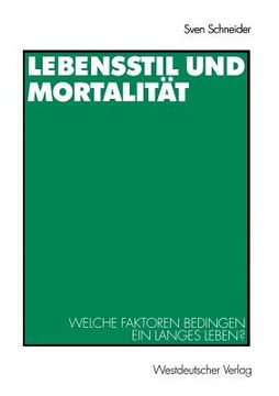 portada Lebensstil Und Mortalität: Welche Faktoren Bedingen Ein Langes Leben? (en Alemán)