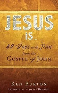 portada Jesus is. 42 Days With Jesus From the Gospel of John (en Inglés)