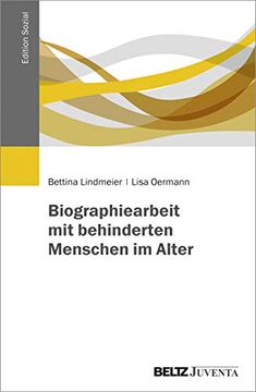 portada Biographiearbeit mit Behinderten Menschen im Alter (Edition Sozial) (en Alemán)