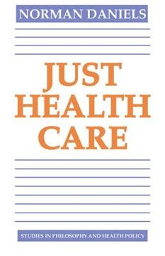 portada Just Health Care Paperback (Studies in Philosophy and Health Policy) (en Inglés)