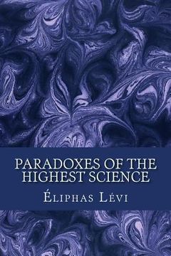 portada Paradoxes of the Highest Science (in English)