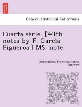 portada cuarta se rie. [with notes by f. garci a figueroa.] ms. note. (in English)