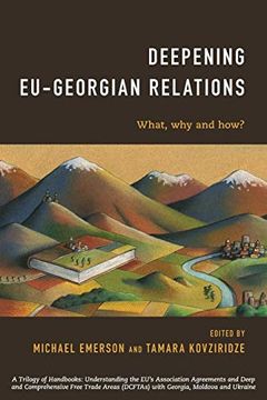 portada Deepening Eu-Georgian Relations: What, why and How? (en Inglés)