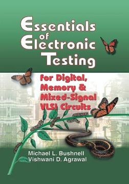 portada Essentials of Electronic Testing for Digital, Memory and Mixed-Signal VLSI Circuits