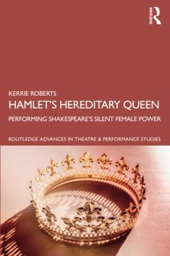 portada Hamlet’S Hereditary Queen (Routledge Advances in Theatre & Performance Studies) (in English)