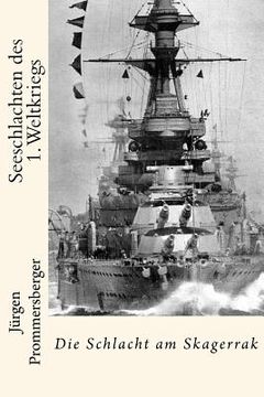 portada Seeschlachten des 1. Weltkriegs: Die Schlacht am Skagerrak (en Alemán)