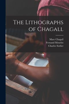 portada The Lithographs of Chagall (en Inglés)