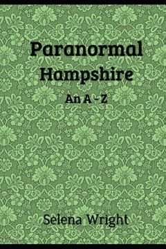 portada Paranormal Hampshire: An A - Z (en Inglés)