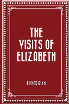 portada The Visits of Elizabeth (en Inglés)