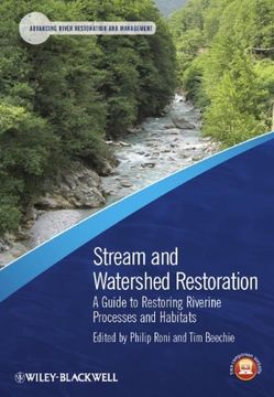 portada Stream And Watershed Restoration: A Guide To Restoring Riverine Processes And Habitats (advancing River Restoration And Management) (en Inglés)