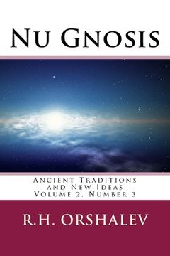 portada Nu Gnosis: Ancient Traditions and New Ideas (en Inglés)
