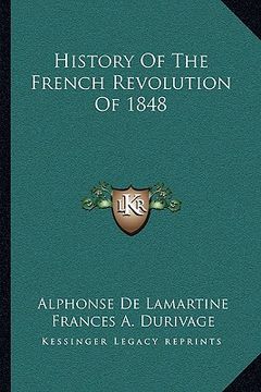 portada history of the french revolution of 1848 (en Inglés)