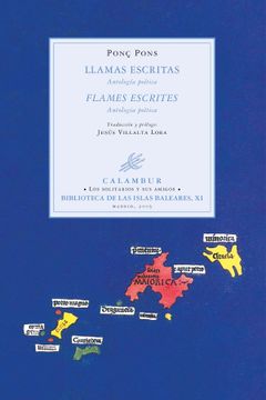 portada Llamas Escritas: Antologia Poetica = Flames Escrites: Antologia p Oetica (Ed. Bilingue Castellano-Menorquin) (Biblioteca de las Islas Baleares, xi)