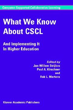 portada what we know about cscl: and implementing it in higher education (en Inglés)