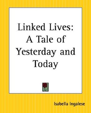 portada linked lives: a tale of yesterday and today (en Inglés)