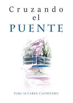 portada Cruzando el puente (Spanish Edition)