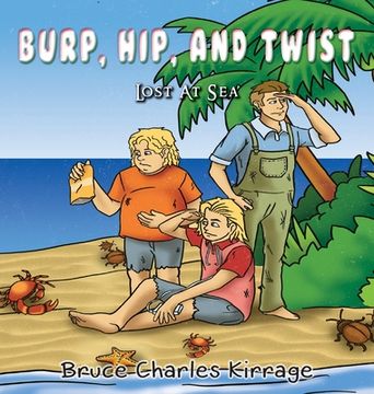 portada Burp, Hip, and Twist: Lost At Sea (en Inglés)