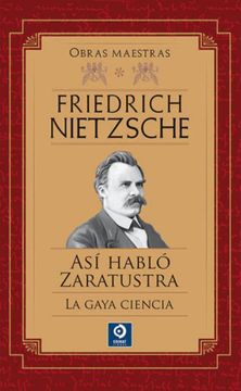 portada Friedrich Nietzsche así Habló Zaratrusta / la Gaya Ciencia