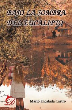 portada Bajo la Sombra del Eucalipto (in Spanish)