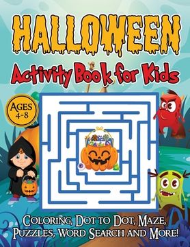 portada Halloween Activity Book for Kids Ages 4-8: A Halloween games book for kids, Coloring, Dot to Dot, Mazes, Puzzles, Word Search and more! 