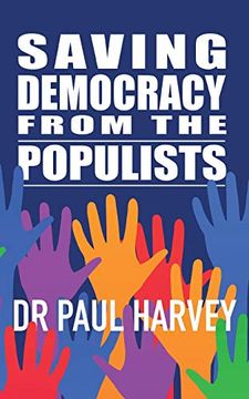 portada Saving Democracy From the Populists (en Inglés)