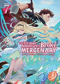 portada The Strange Adventure of a Broke Mercenary (Light Novel) Vol. 7 