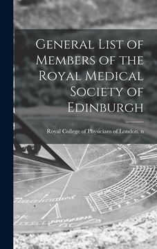 portada General List of Members of the Royal Medical Society of Edinburgh