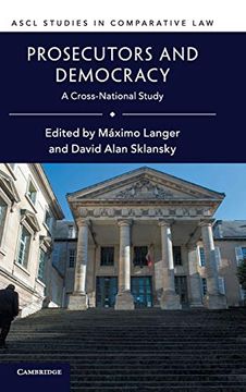 portada Prosecutors and Democracy: A Cross-National Study (Ascl Studies in Comparative Law) (en Inglés)
