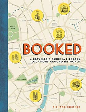 portada Booked: A Traveler's Guide to Literary Locations Around the World (en Inglés)