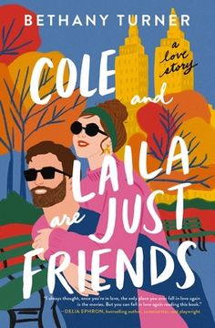 portada Cole and Laila Are Just Friends: A Love Story (en Inglés)
