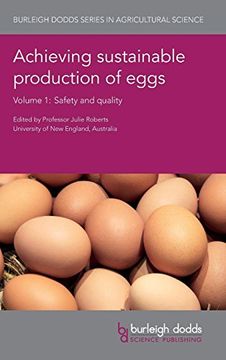 portada Achieving Sustainable Production of Eggs Volume 1: Safety and Quality (Burleigh Dodds Series in Agricultural Science) (in English)