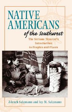 portada native americans of the southwest: the serious traveler's introduction to peoples and places (en Inglés)