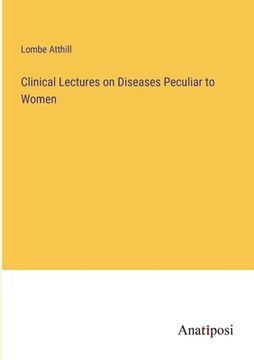 portada Clinical Lectures on Diseases Peculiar to Women 