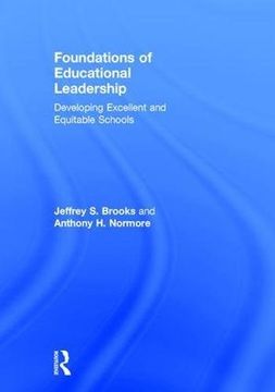 portada Foundations of Educational Leadership: Developing Excellent and Equitable Schools