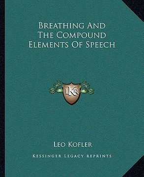 portada breathing and the compound elements of speech (en Inglés)