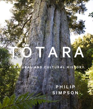 portada Totara: A Natural and Cultural History (en Inglés)