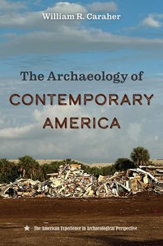 portada The Archaeology of Contemporary America (en Inglés)