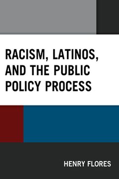 portada Racism, Latinos, and the Public Policy Process (en Inglés)